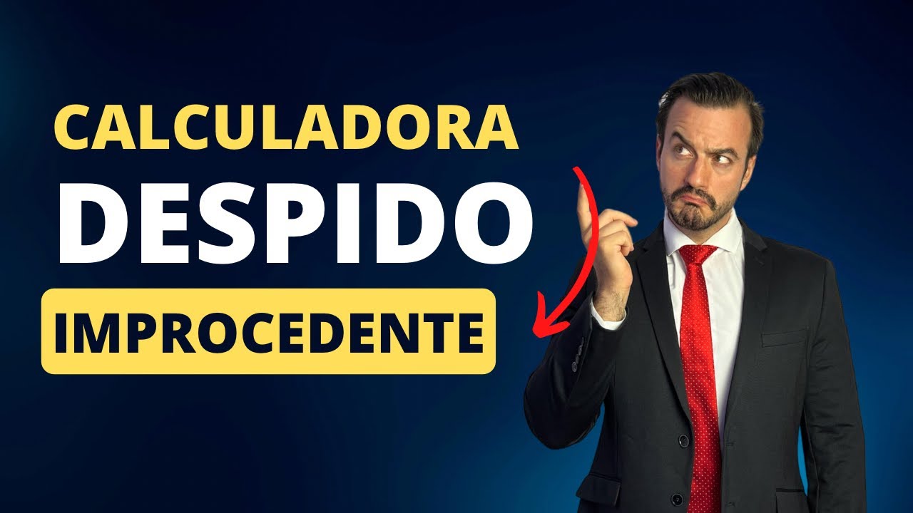 Como calcular la indemnización por despido improcedente