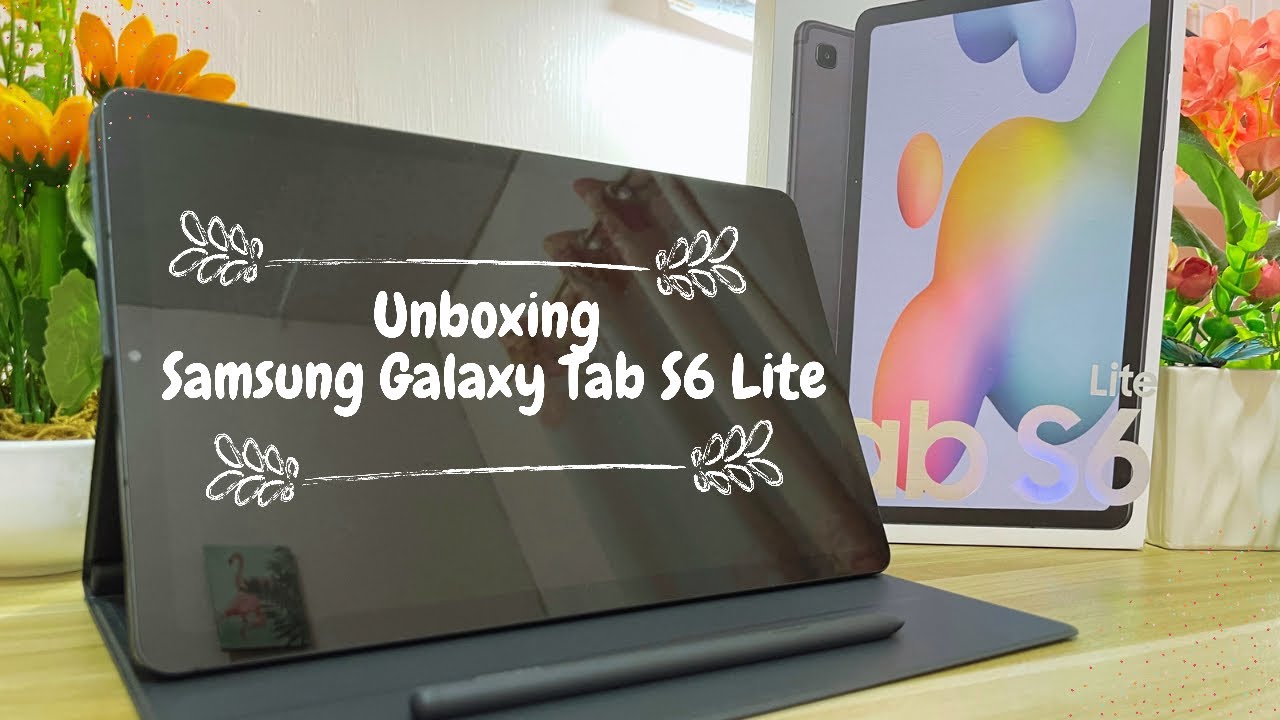 Samsung Galaxy Tab S6 Lite 128gb Unboxing 📦✨💐 | Affordable tablet | Oxford gray
