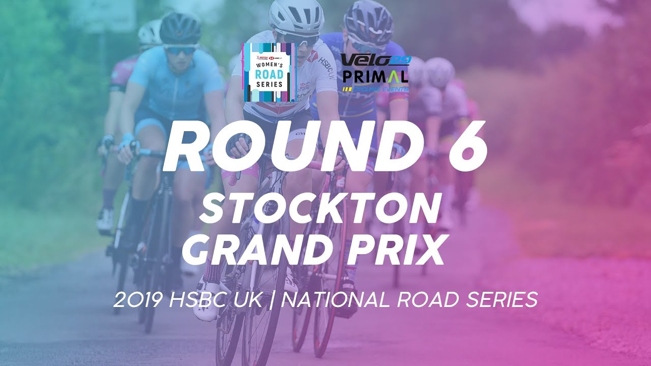 Round 6: Women's Stockton GP - 2019 HSBC UK | National Road Series - Full TV Highlights