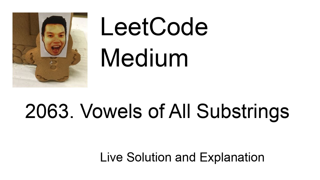 2063. Vowels of All Substrings (Leetcode Medium)