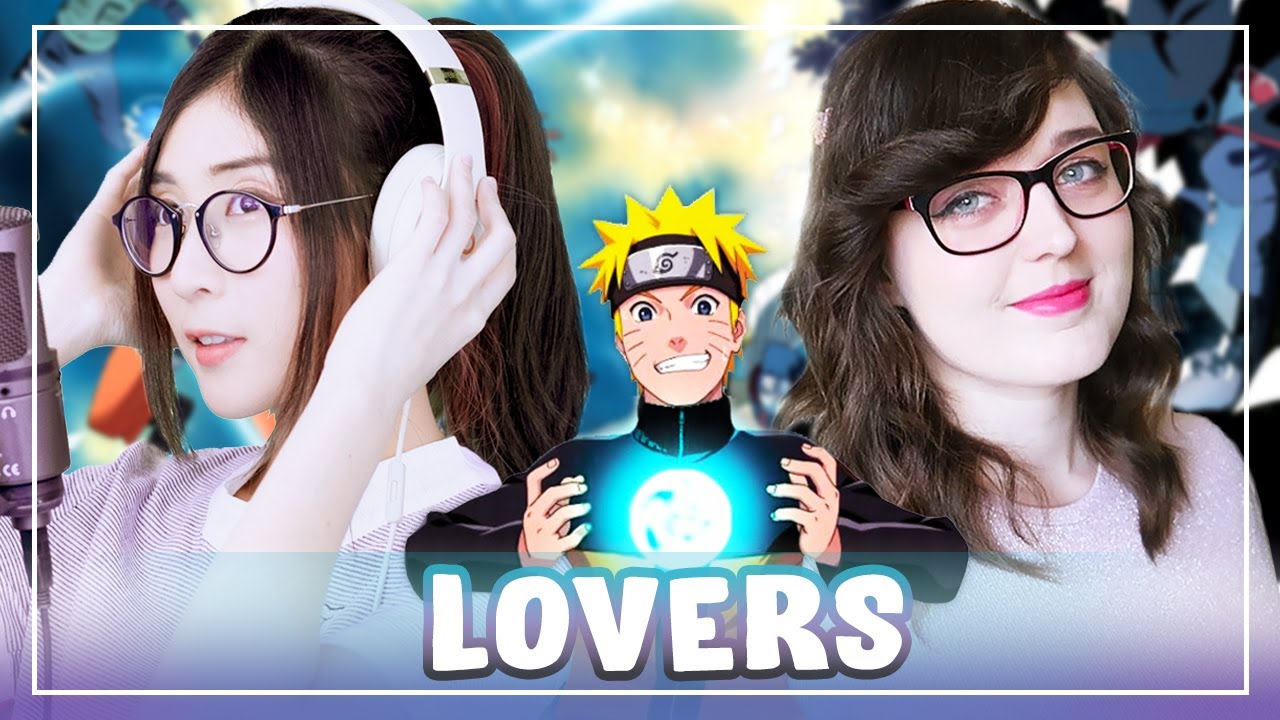 【MindaRyn x ShiroNeko】 Naruto Shippuden Opening 9「Lovers - 7!!」💗 Cover