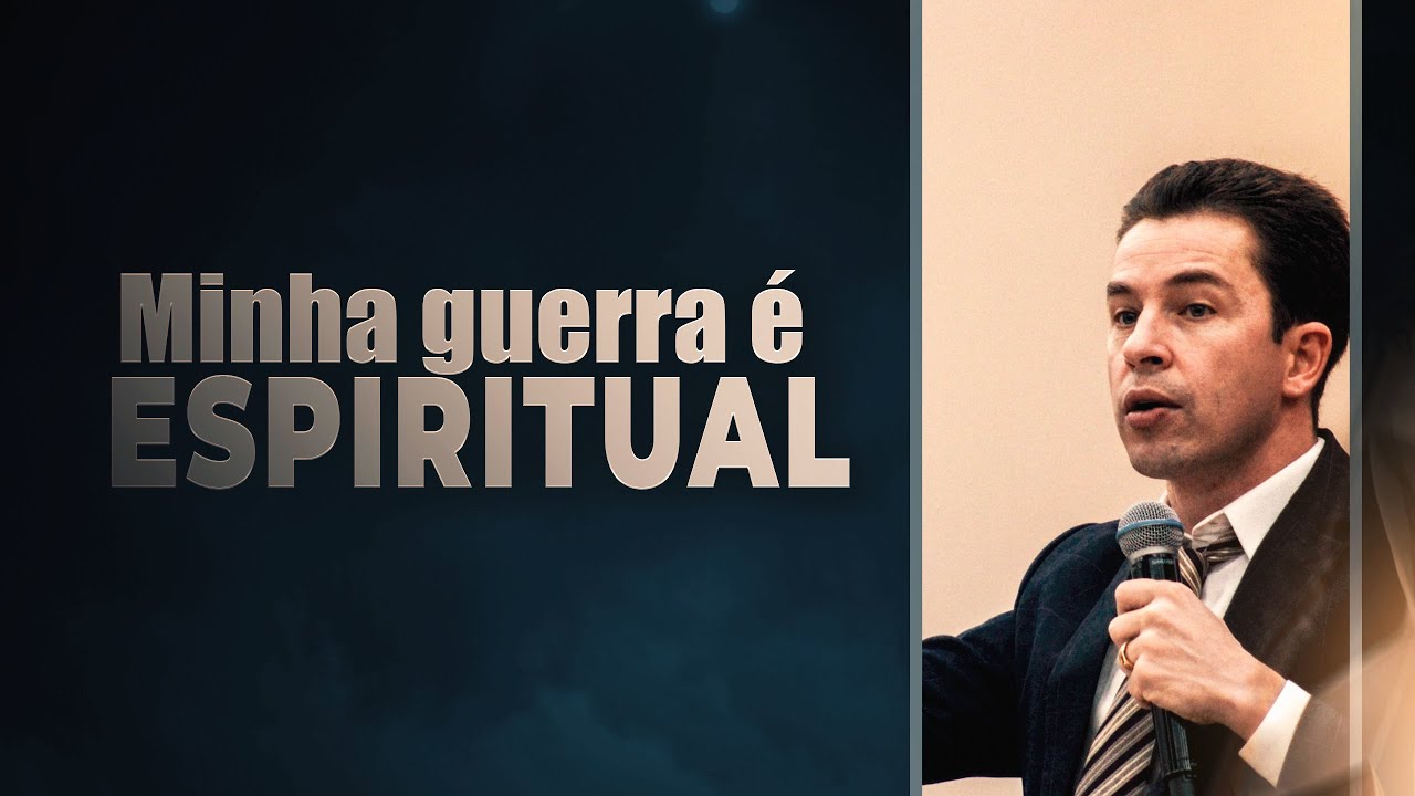 Minha guerra &eacute; espiritual!