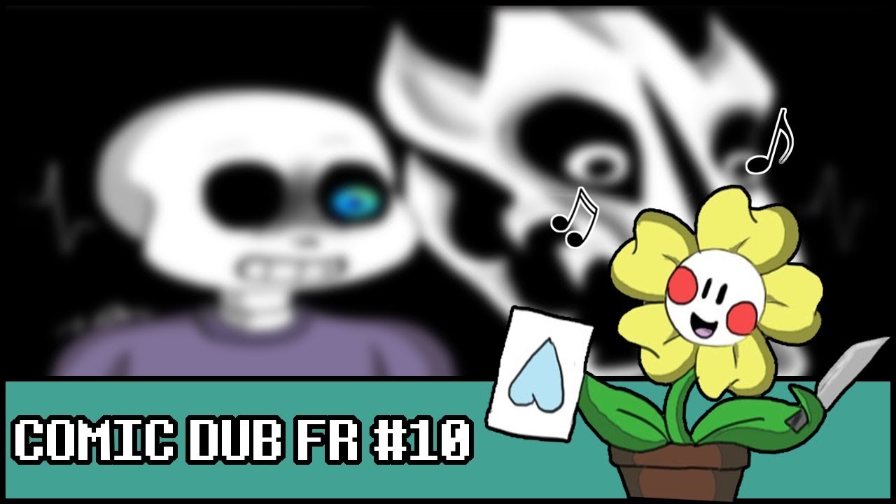 UNDERTALE - Comic dub FR #10