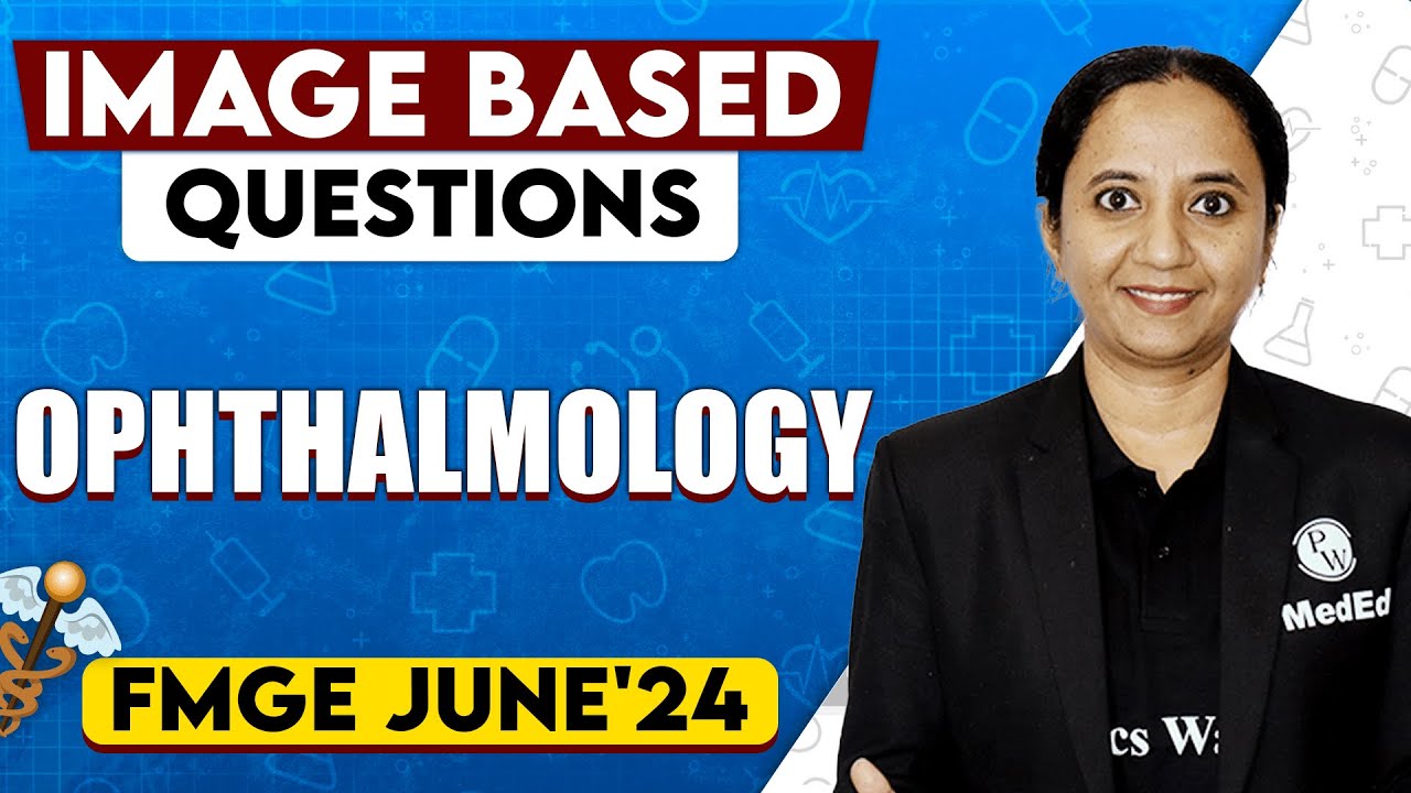 Ophthalmology | Image Based Questions | FMGE 2024 | Dr. Sudha