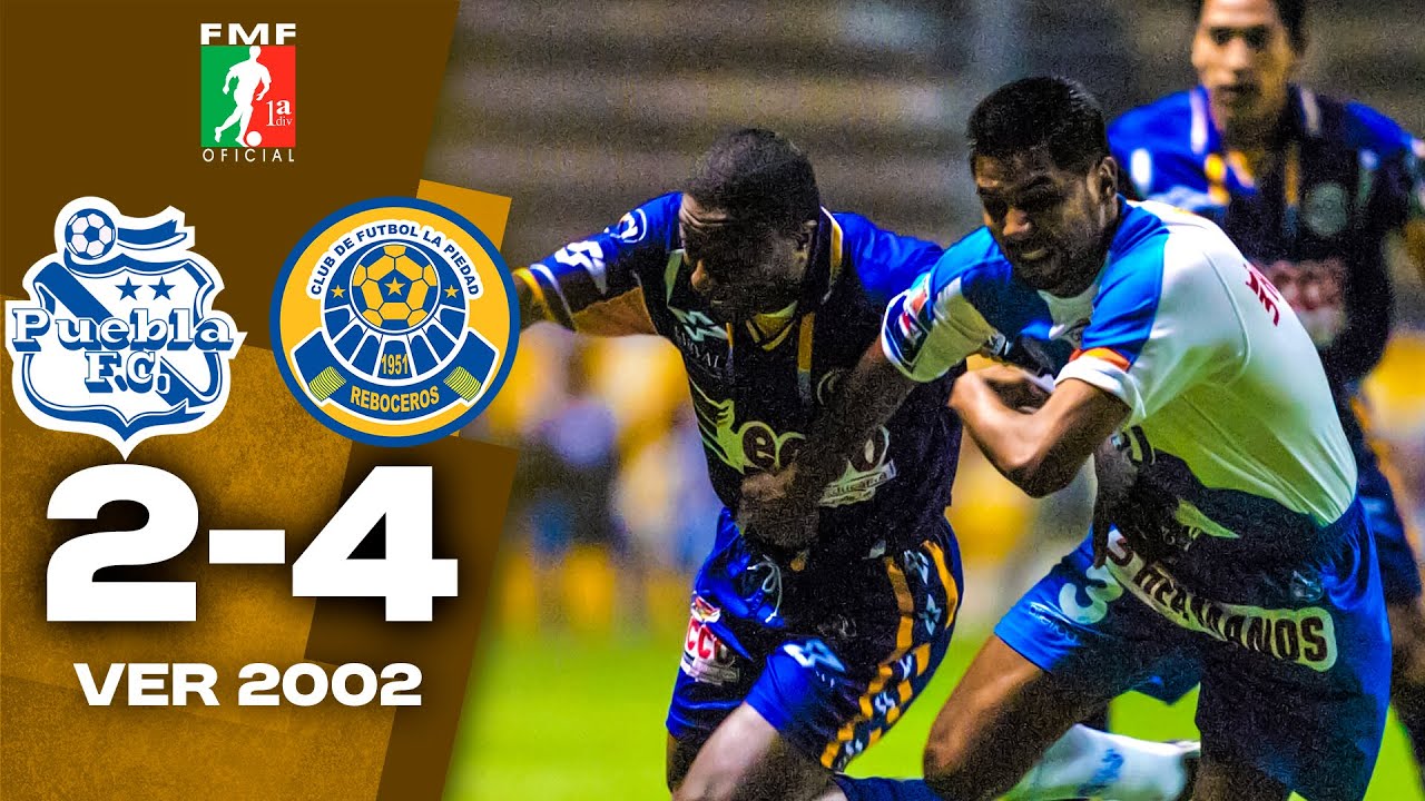 Así JUGABAN los REBOCEROS de la PIEDAD 🍠 Puebla 2-4 La Piedad 🦍 Verano 2002 – 17/3/2002