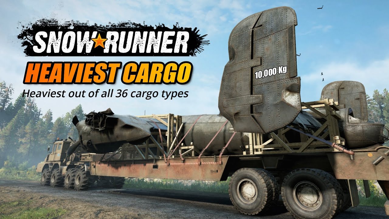Snowrunner Which is the heaviest cargo type | All 36 types considered