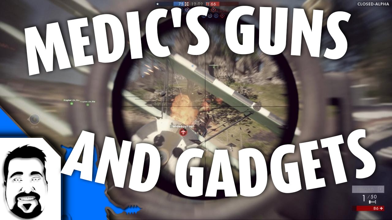 BATTLEFIELD 1 - MEDIC Class GUNS And GADGETS (closed alpha)