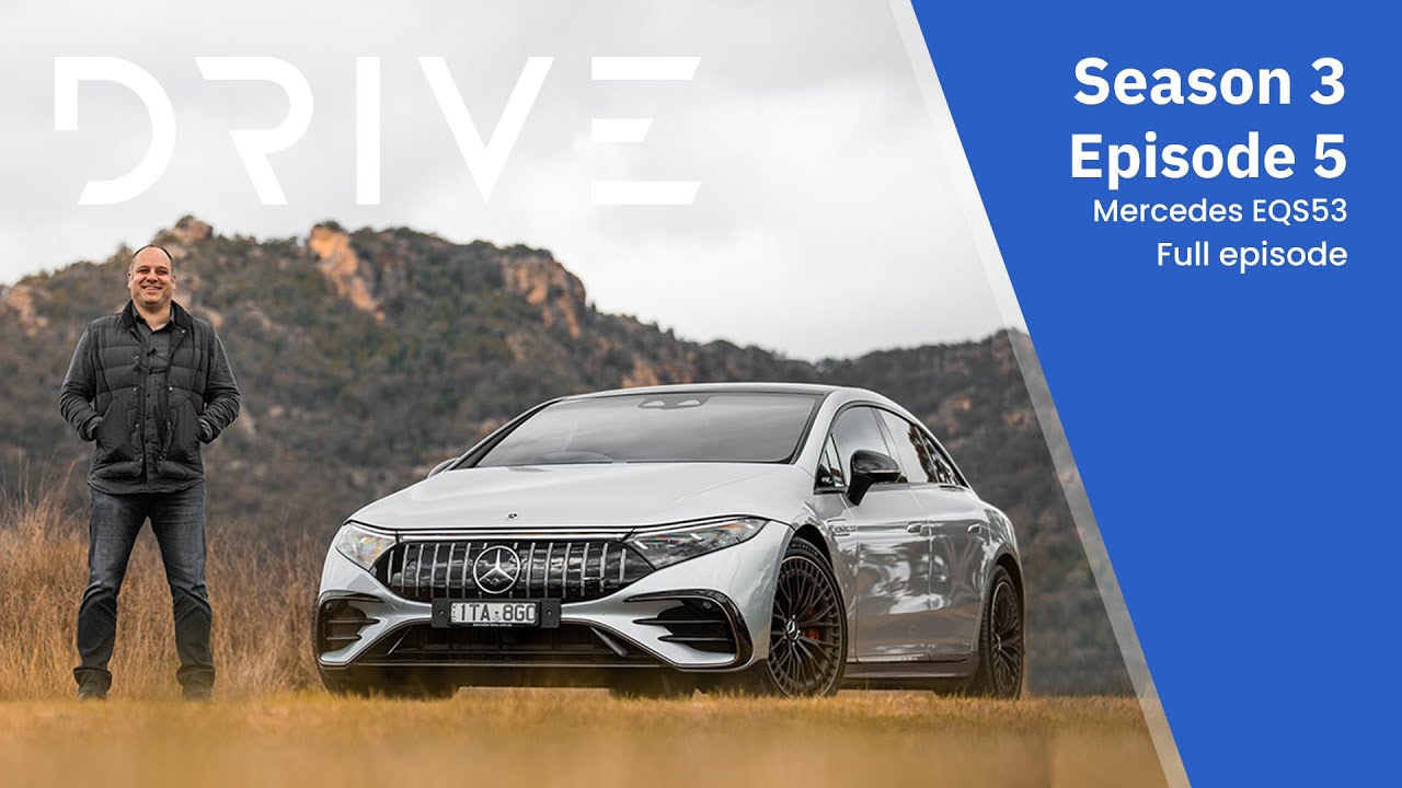 Mercedes EQS53 | Drive TV S03E05