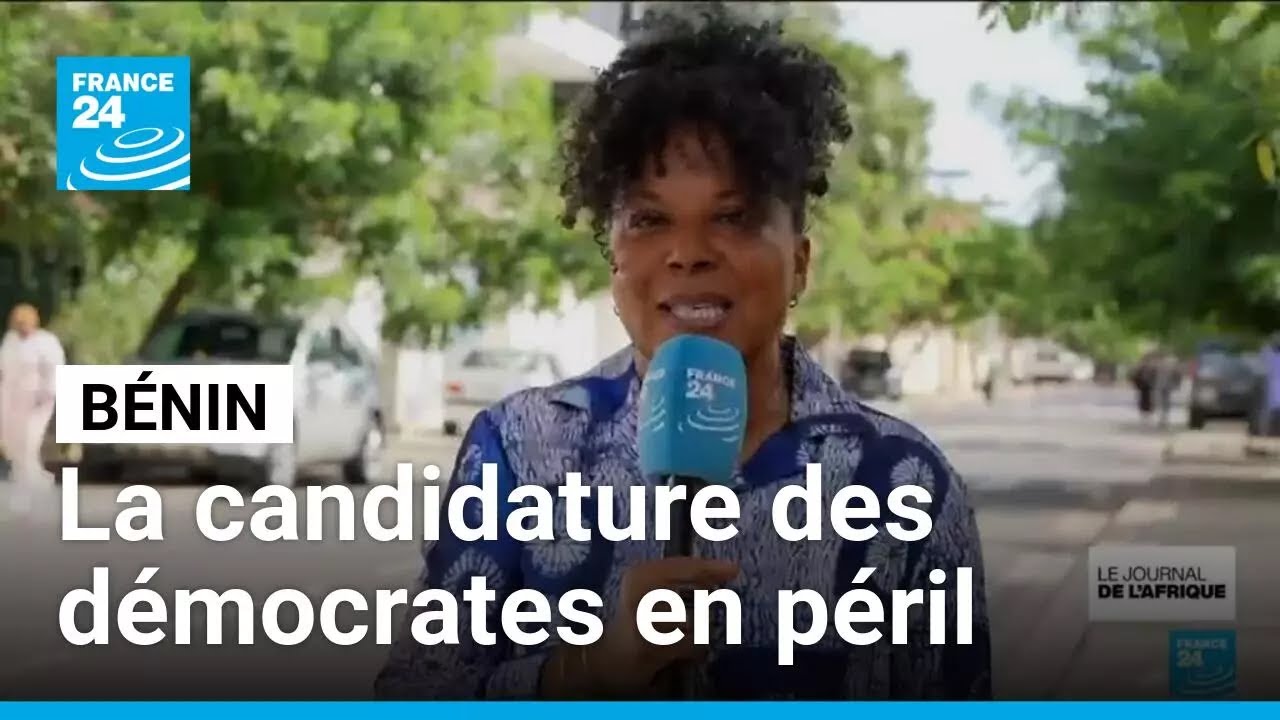 Pr&eacute;sidentielle au B&eacute;nin : la candidature des d&eacute;mocrates en p&eacute;ril &bull; FRANCE 24