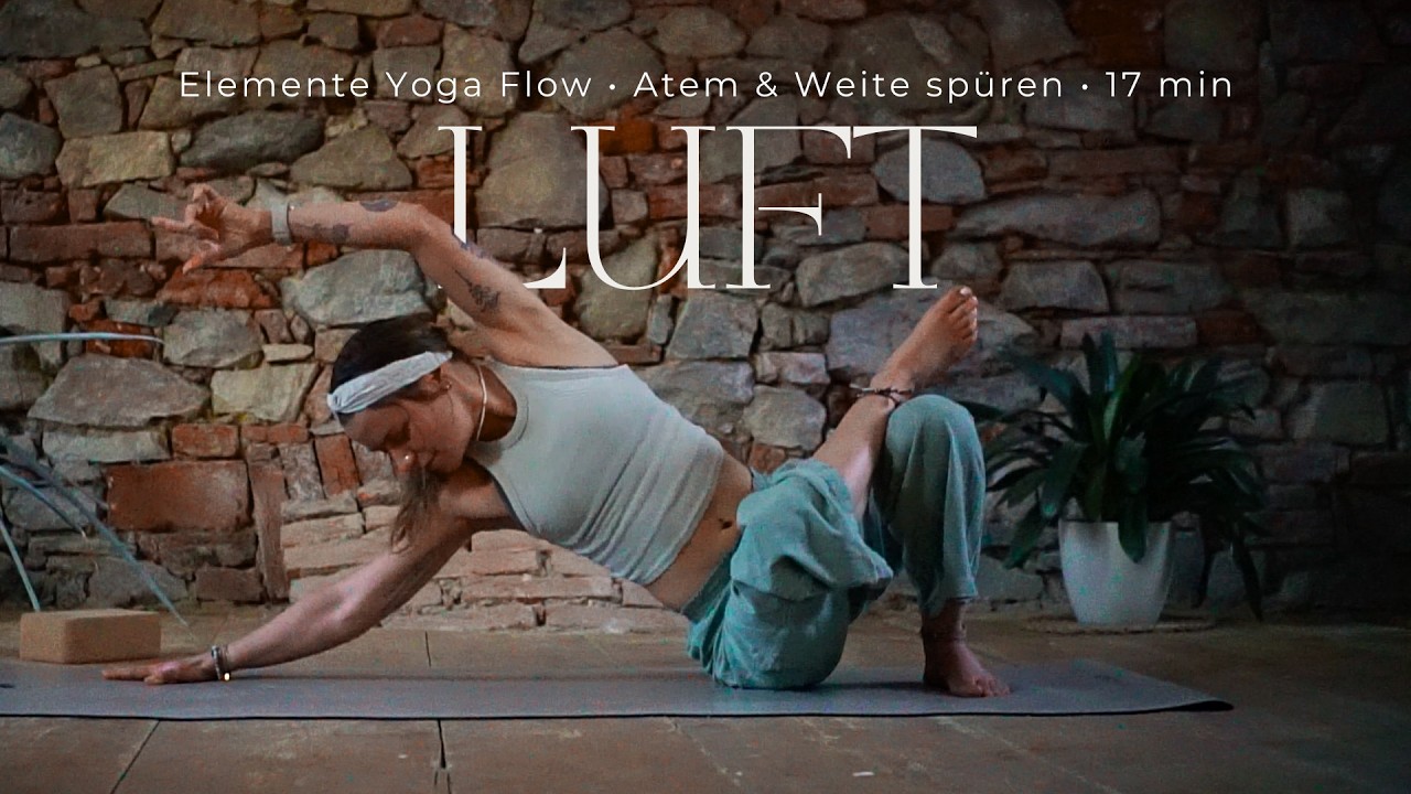 Atem & Weite spüren | Yoga Flow zum Durchatmen & Leichter werden | Element Luft 🜁