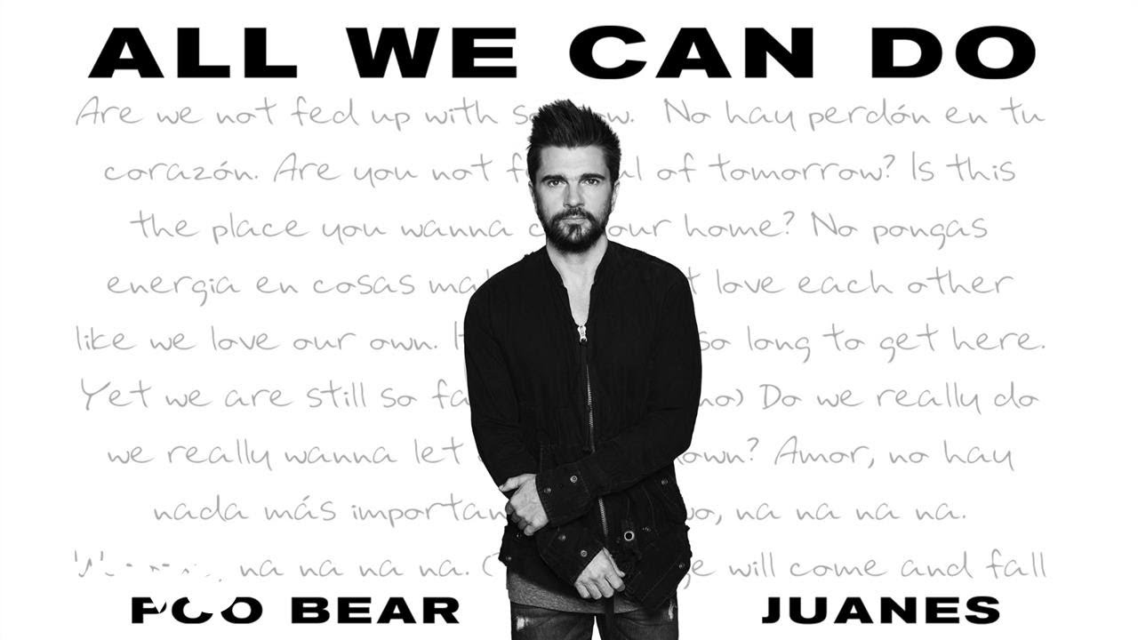 Poo Bear, Juanes - All We Can Do (Audio)