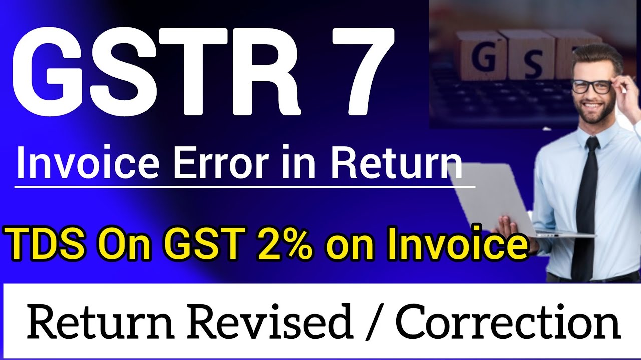 Proceed to file had some error in GSTR 7 | GSTR 7 Return filing online | TDS On GST return filing |