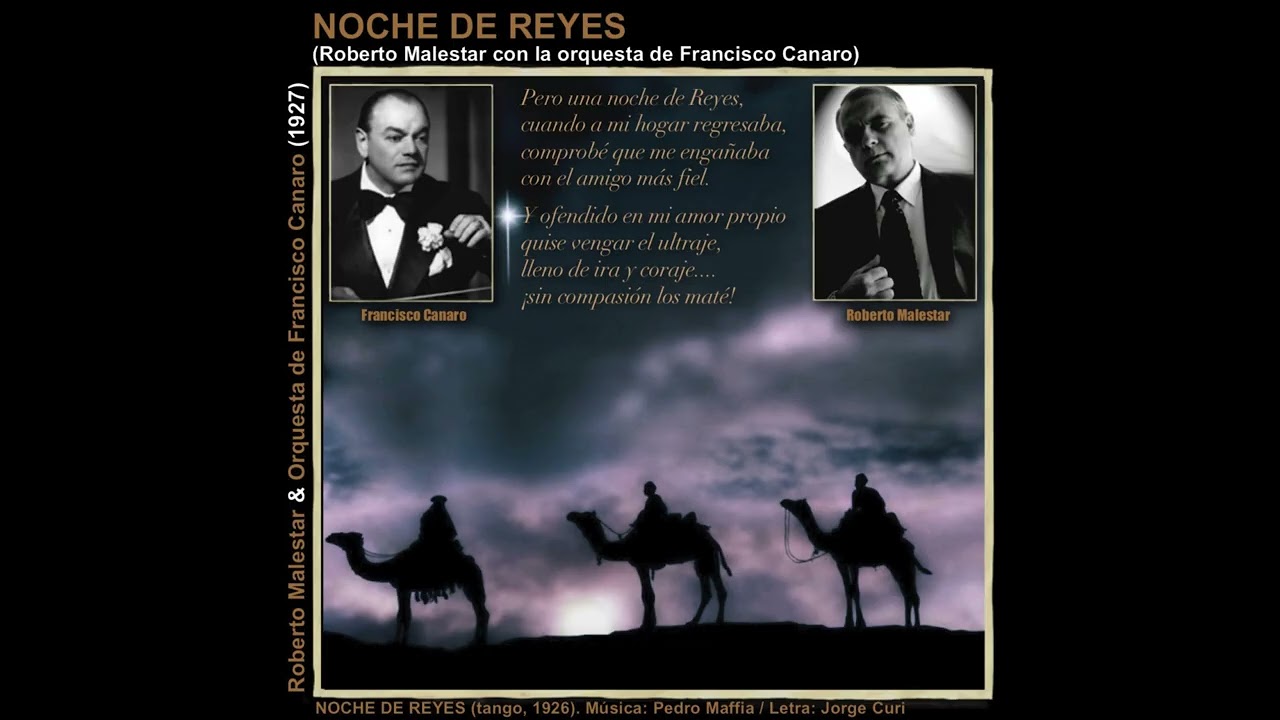 NOCHE DE REYES  (tango) Roberto Malestar & Francisco Canaro / tango de Pedro Maffia