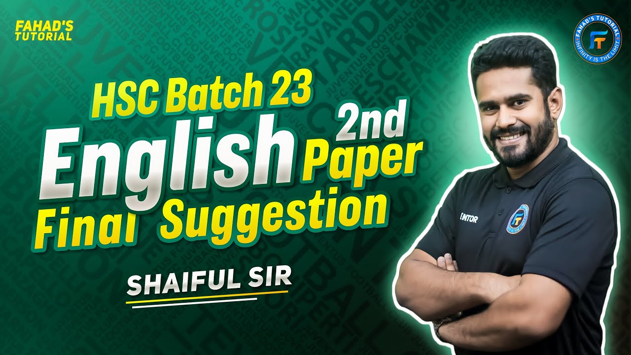 HSC Final Revision Class 2023| English Final Suggestion| Shaiful Islam Sir| Fahad's Tutorial |