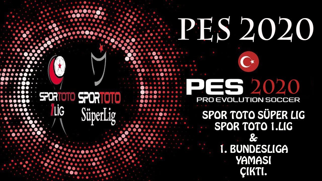 Pes 2020 Spor Toto Süper Lig Ve Ptt 1 Lig Çıktı (Süper Lig)