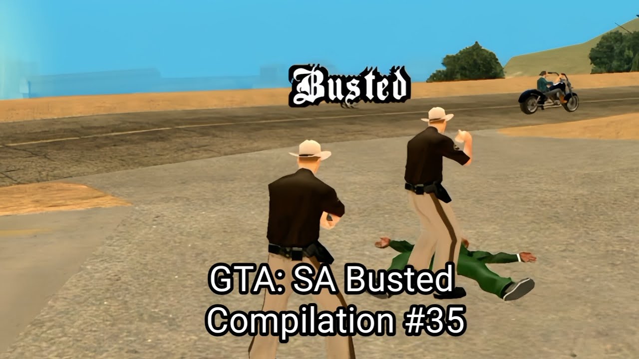 GTA: SA - Busted Compilation Part #35 