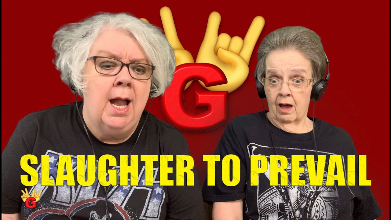 2RG - Two Rocking Grannies Reaction: SLAUGHTER TO PREVAIL - DEMOLISHER
