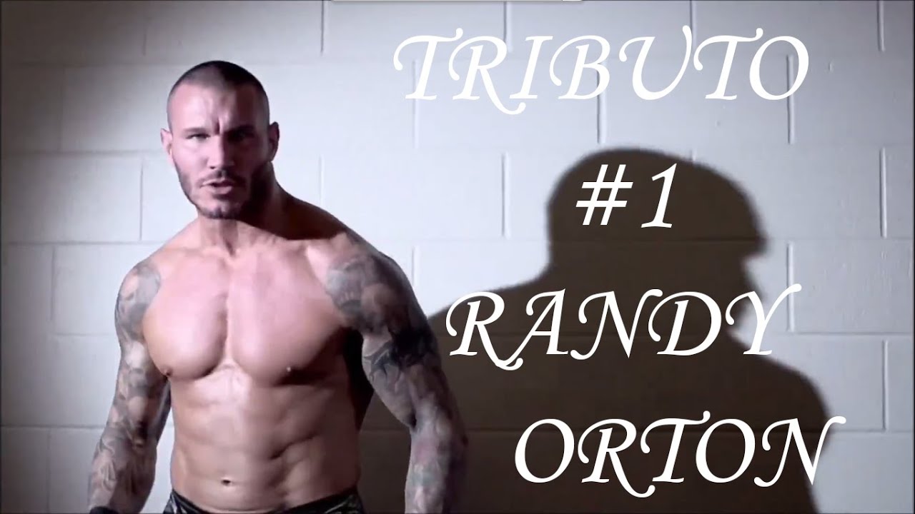 Tributo #1 - Randy Orton - 