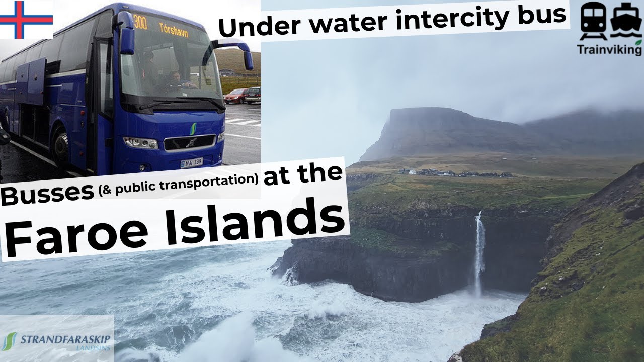BUS UNDER THE ATLANTIC OCEAN, buses (& ferries) at the Faroe Islands