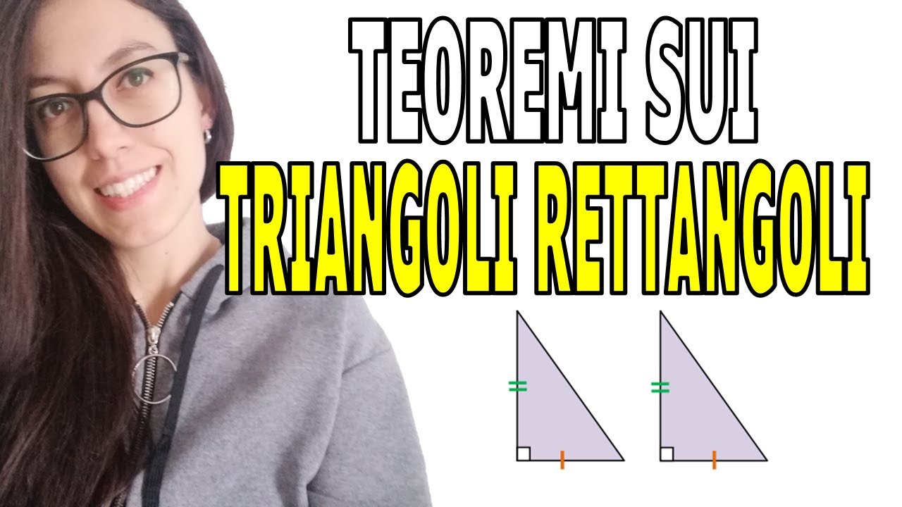 Teoremi sui TRIANGOLI RETTANGOLI: criteri di congruenza e teorema della mediana