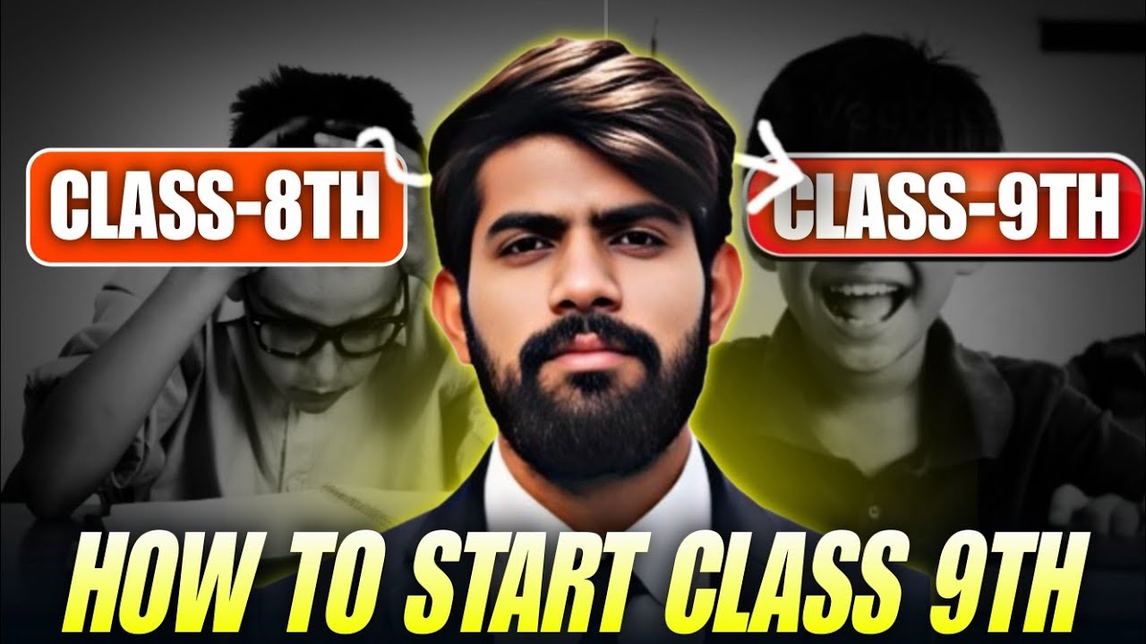 How to Start Class 9 ? | Complete Strategy to Score 95 %
