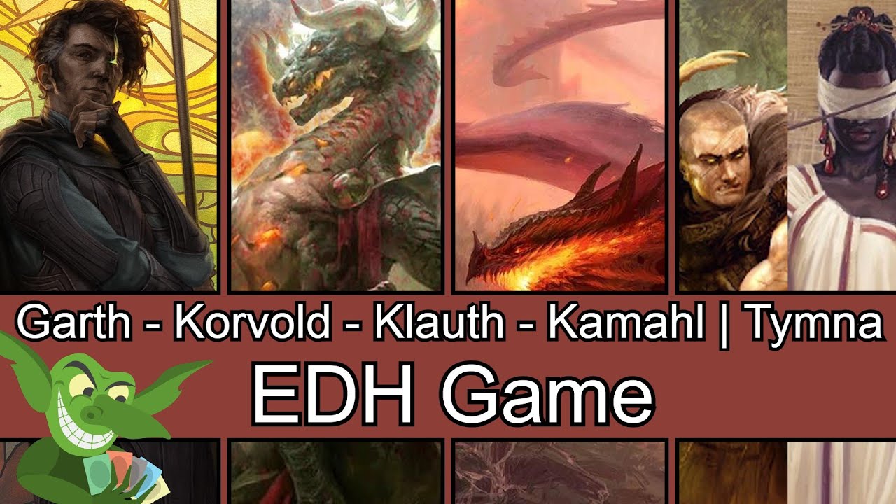 Garth vs Korvold vs Klauth vs Kamahl | Tymna EDH / CMDR game play for Magic: The Gathering