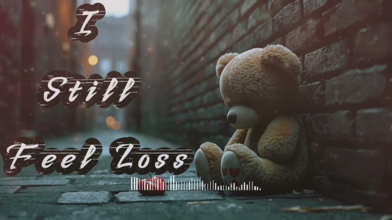 I Still Feel Loss/A Deep Sad Broken Heart Song /Savery Shadow(Official Lyrics Video)