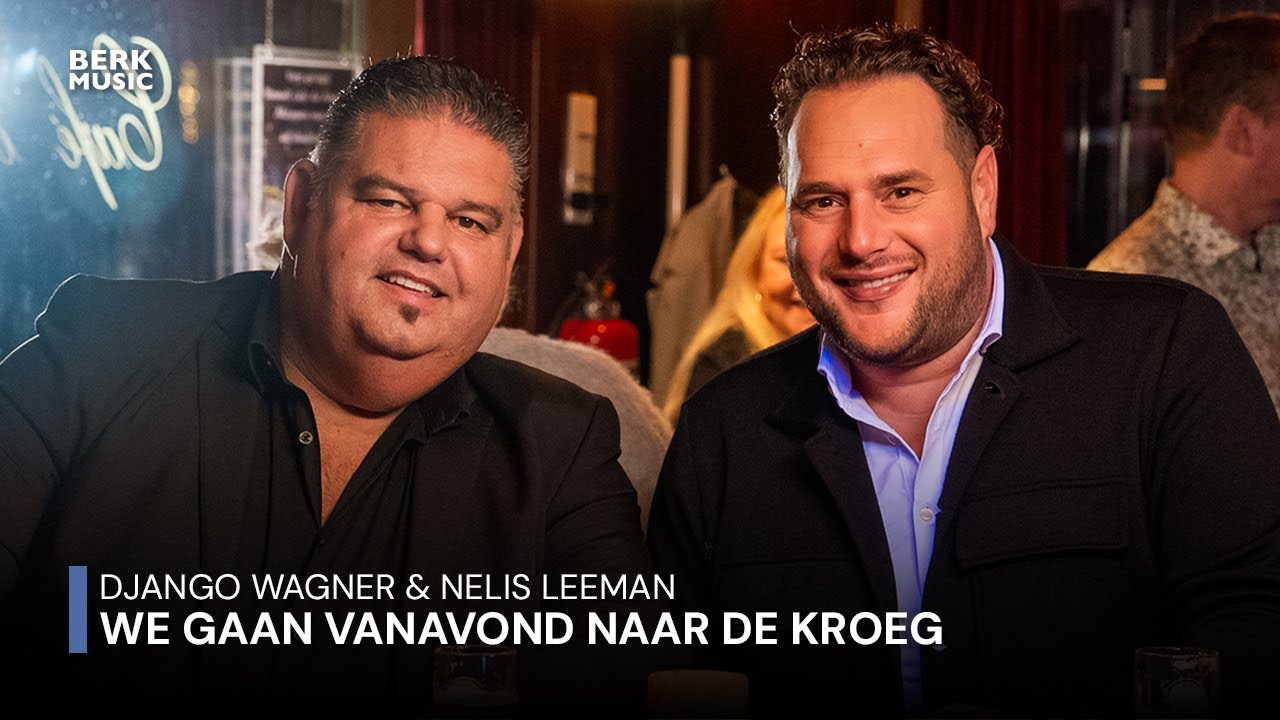 Django Wagner & Nelis Leeman - We Gaan Vanavond Naar De Kroeg