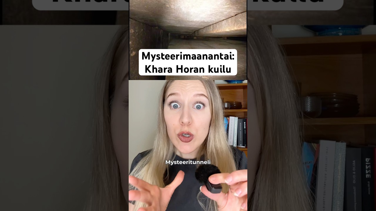 Mysteerimaanantai: Khara horan kuilu. Mik&auml; ihme t&auml;&auml; tunneli on!?