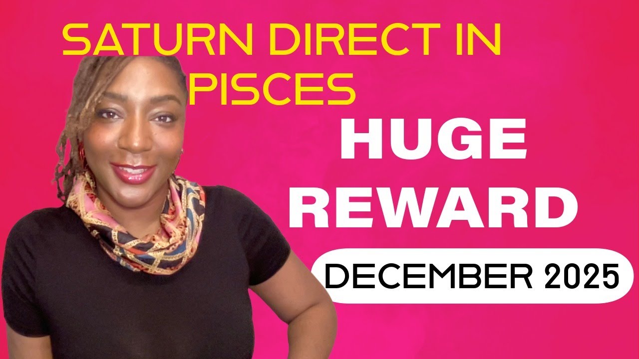 Saturn Direct in Pisces- A DREAM GETS SOLIDIFIED, YOU RECEIVE A MANIFESTED REALITY- December 2025