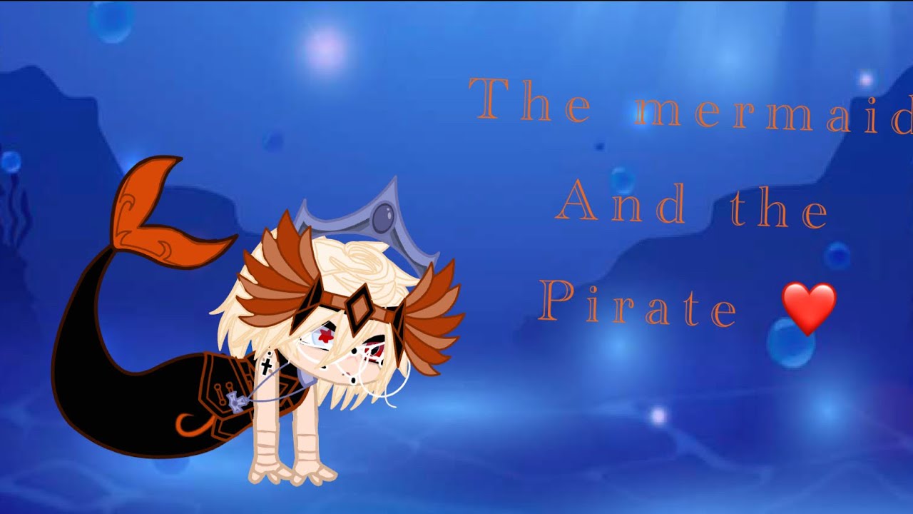 The mermaid and his pirate… (A bkdk mini movie) FLOP👍
