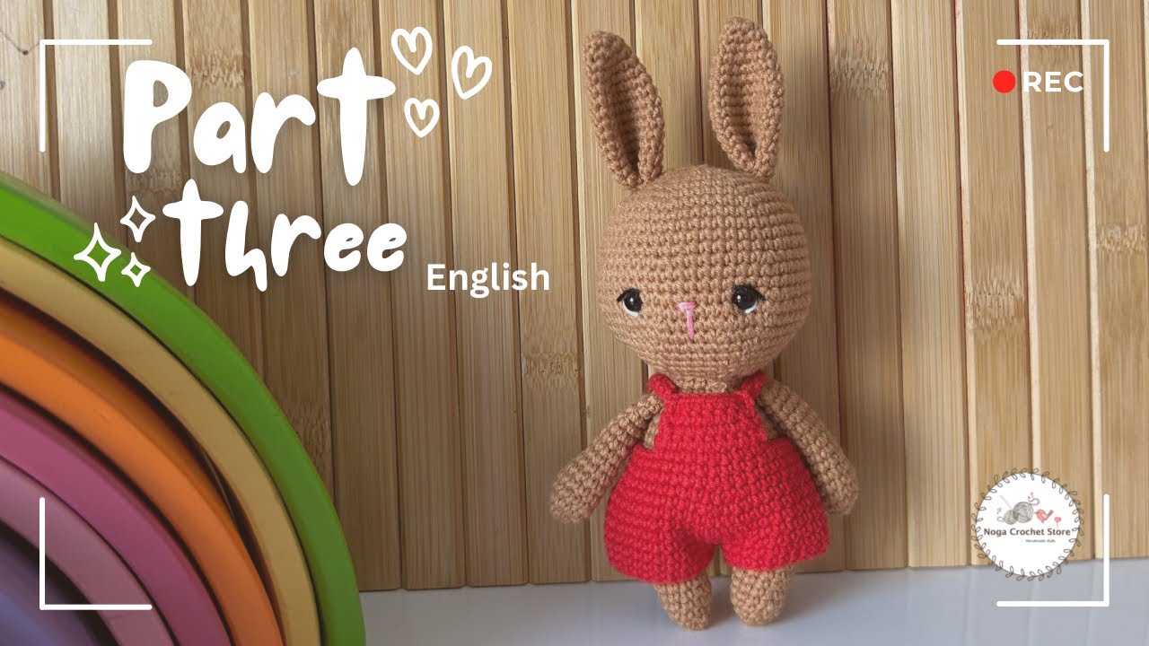 Amigurumi workshop : crochet bunny pattern for beginners part 3 English