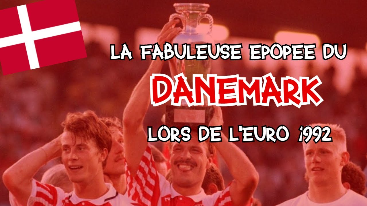 🇩🇰 La Fabuleuse Épopée du Danemark lors de l’Euro 92