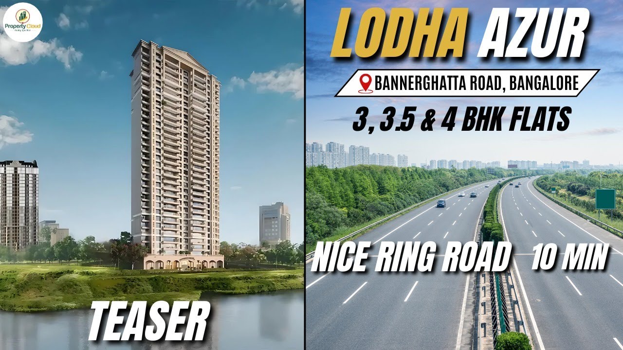 Lodha Azur Bangalore Teaser With Project Reviews, Amenities, Connectivity & Configuration