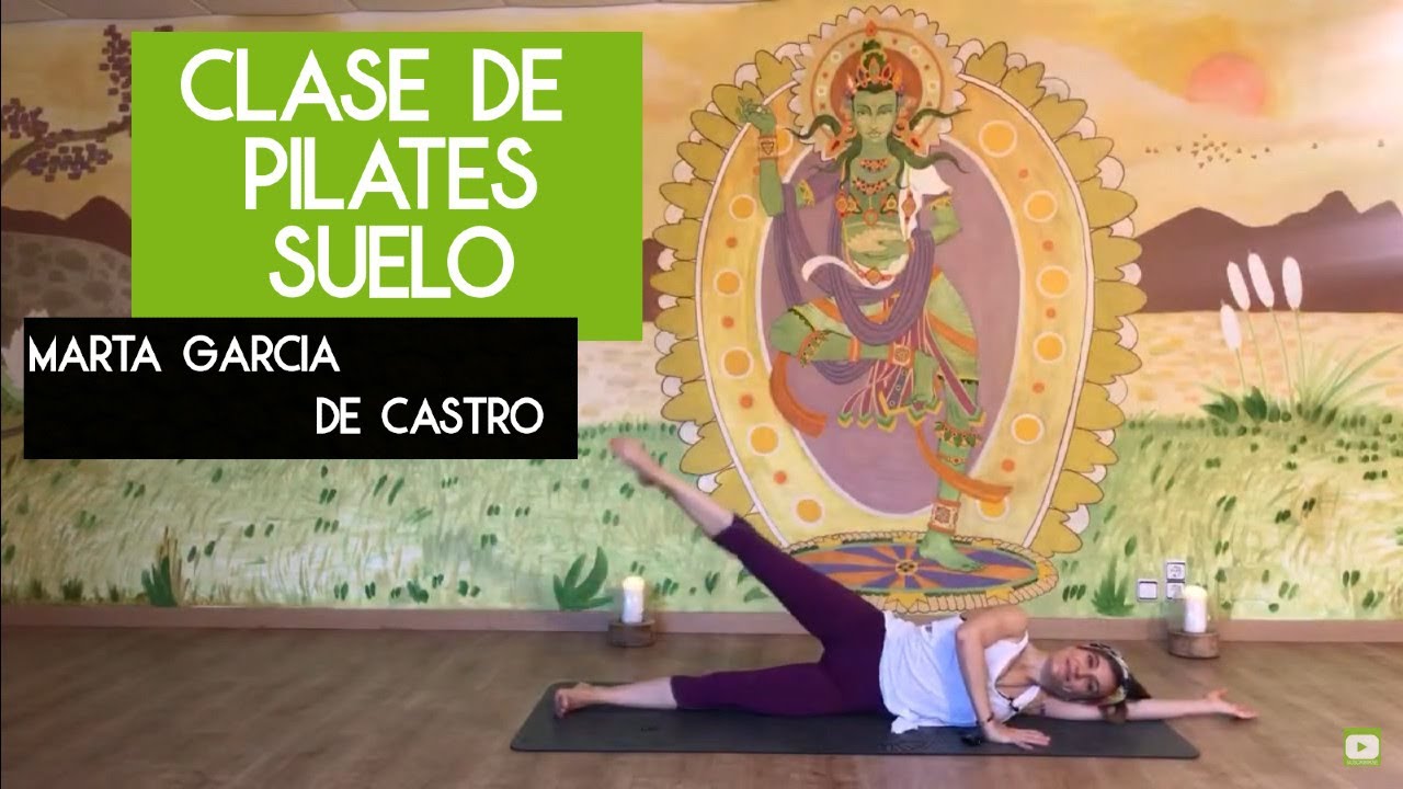 Clase Completo de Pilates Suelo (sin material) en Espanol con Marta Garcia de Castro