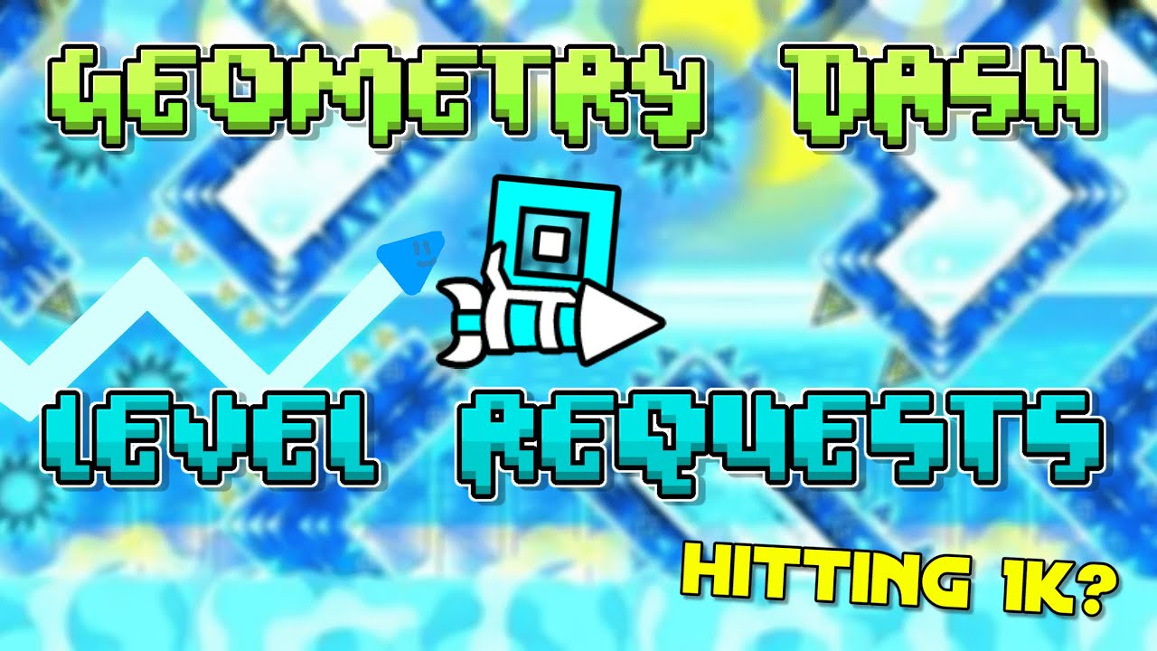 🔴 GD Level Requests LIVE