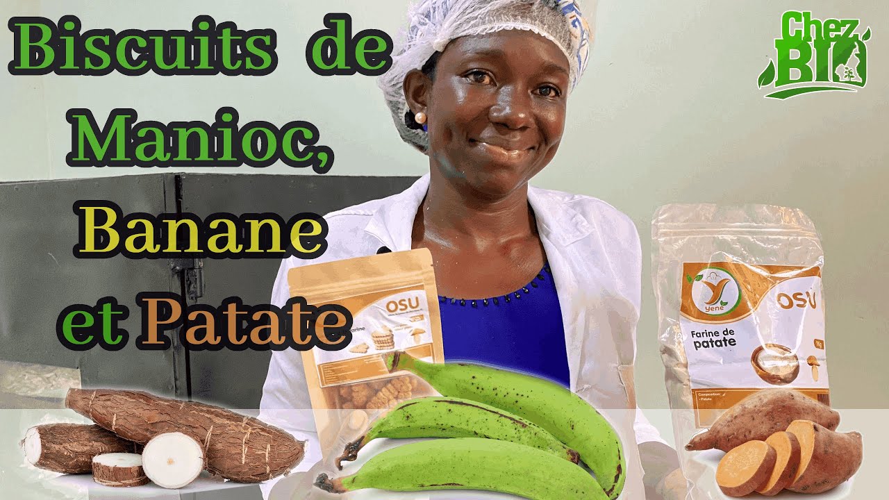#70 INCROYABLE ! Elle produit les biscuits à base de farine de banane, patate, manioc