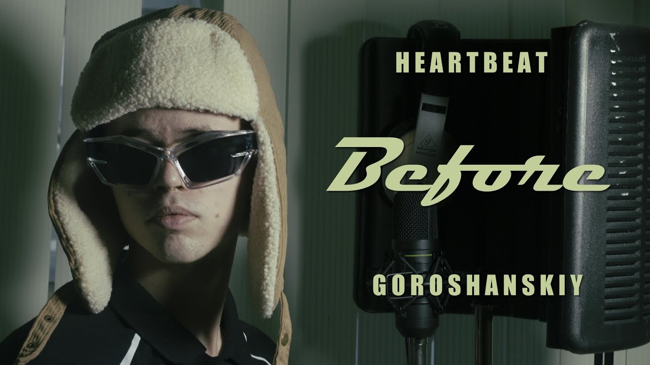 GOROSHANSKIY - Before (Official Music Video)