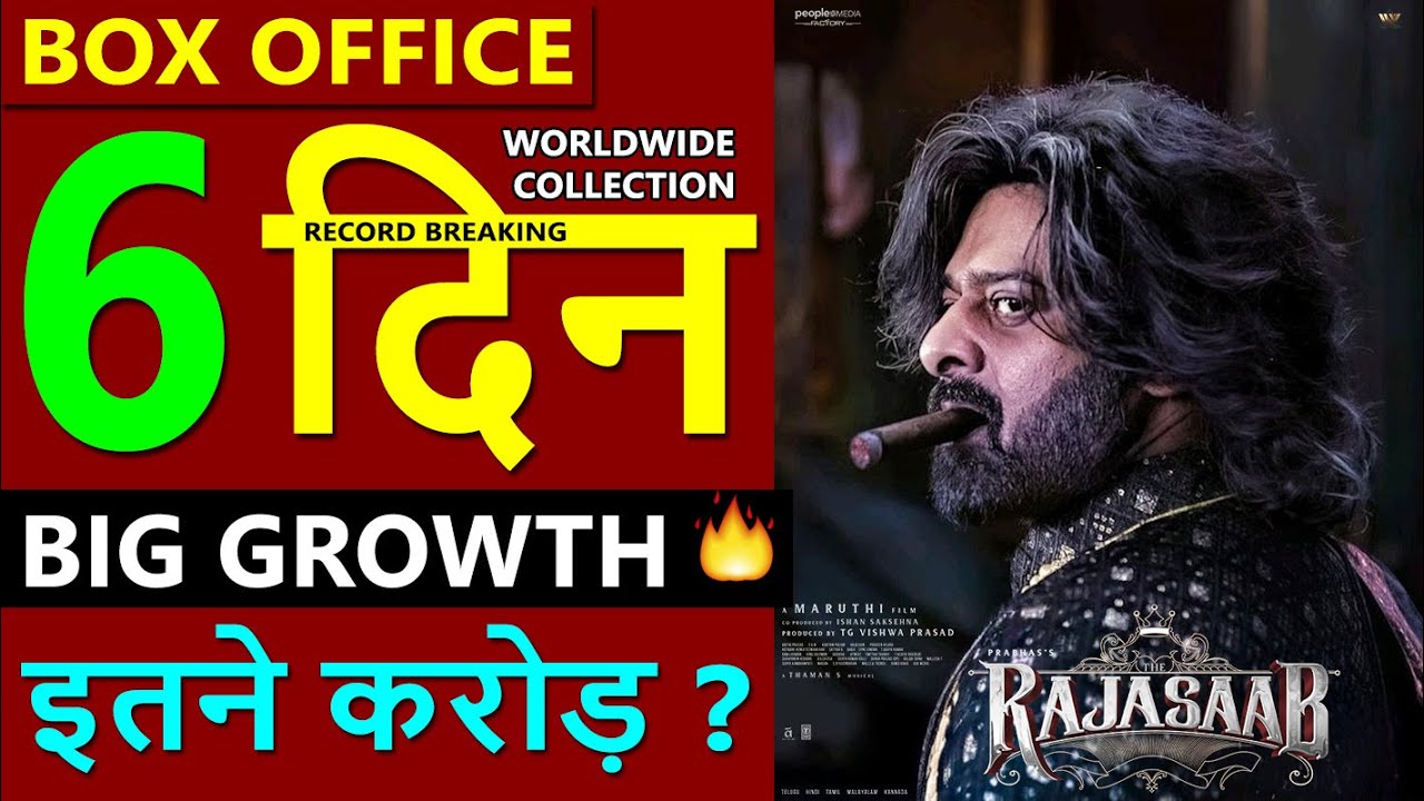 The Rajasaab Box Office Collection Day 6, the raja saab total worldwide collection, prabhas