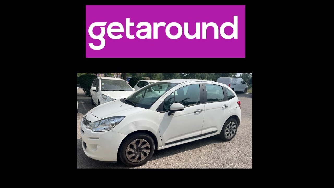 getaround J'arrête ma c3  ( Les raisons, conclusion, gain )