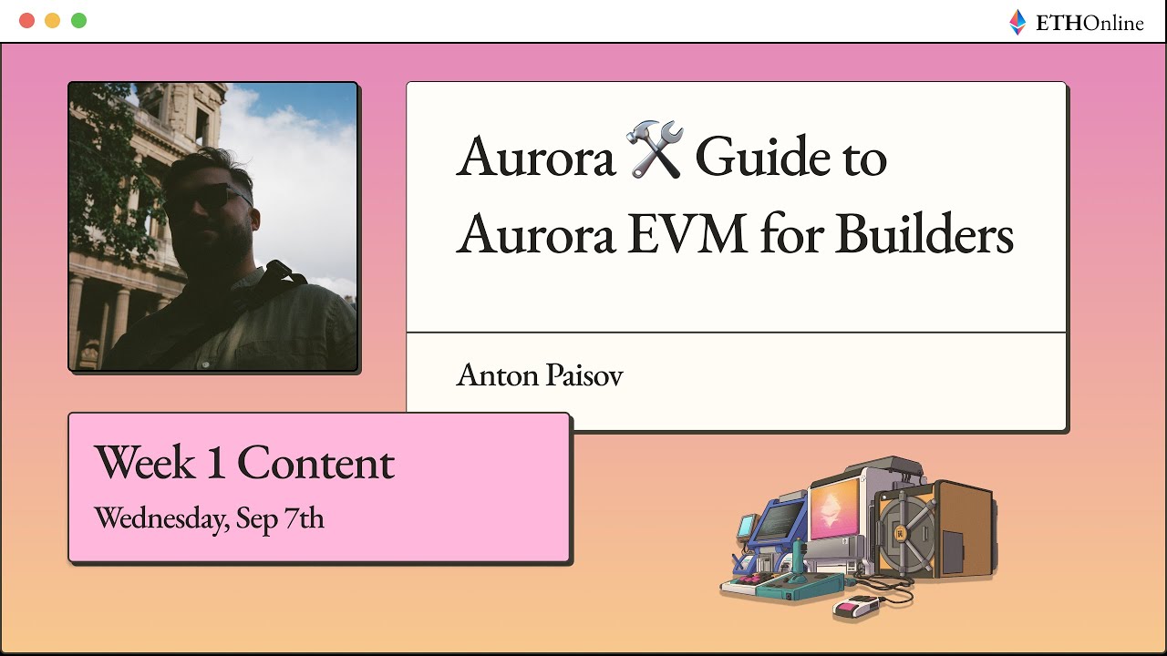 Aurora 🛠 Guide to Aurora EVM for Builders - Anton Paisov