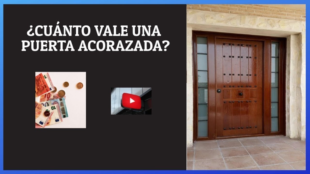 &iquest;Quieres saber los precios de las puertas acorazadas?
