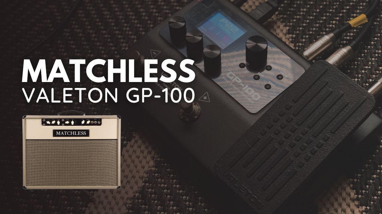 VALETON GP-100 PRESETS | MATCHLESS