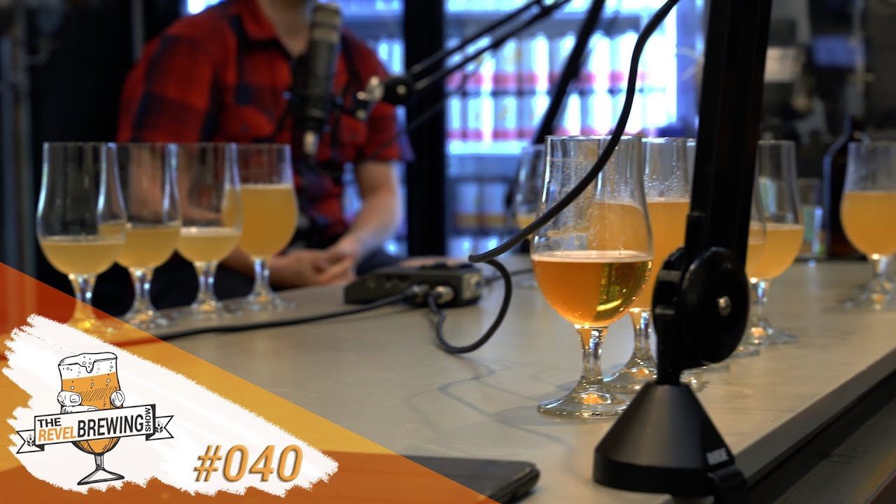 The Revel Brewing Show #040 - A Sensory Journey! Part 2/2
