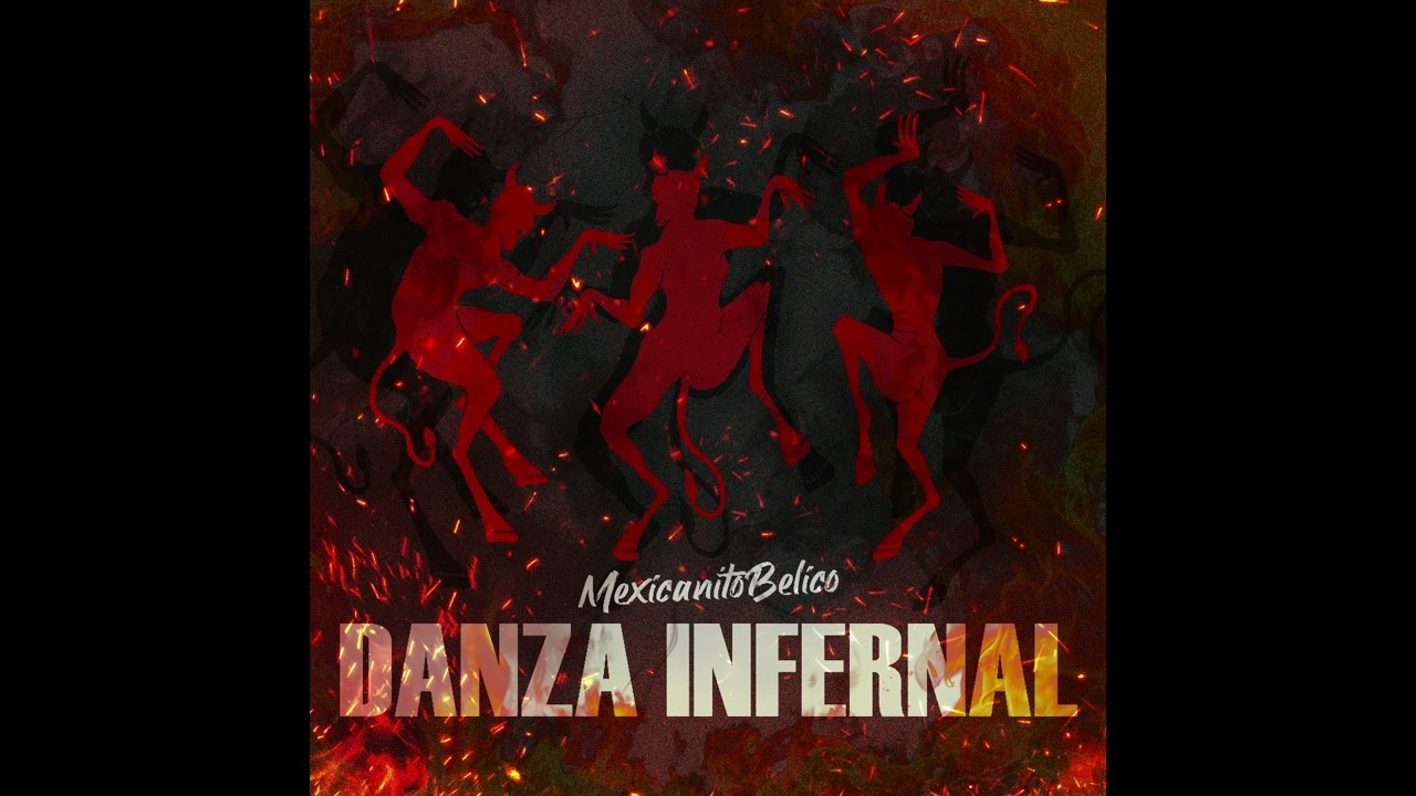 DANZA INFERNAL - (AUDIO OFICIAL) - MexicanitoBelico - 2024