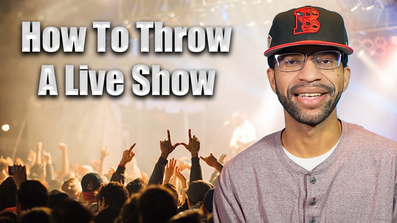 How To Throw A Live Show (Throw Your First Live Music Event/ Live Music Concert)