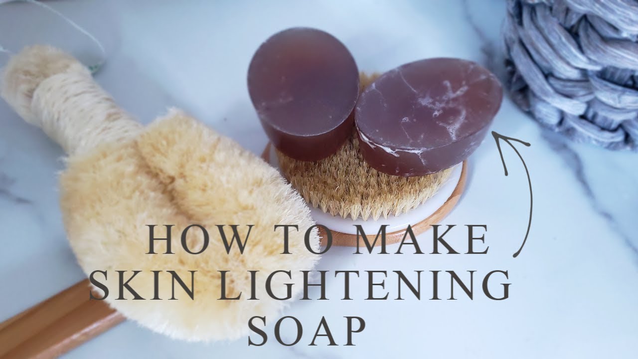 Skin Lightening Soap For Beginners