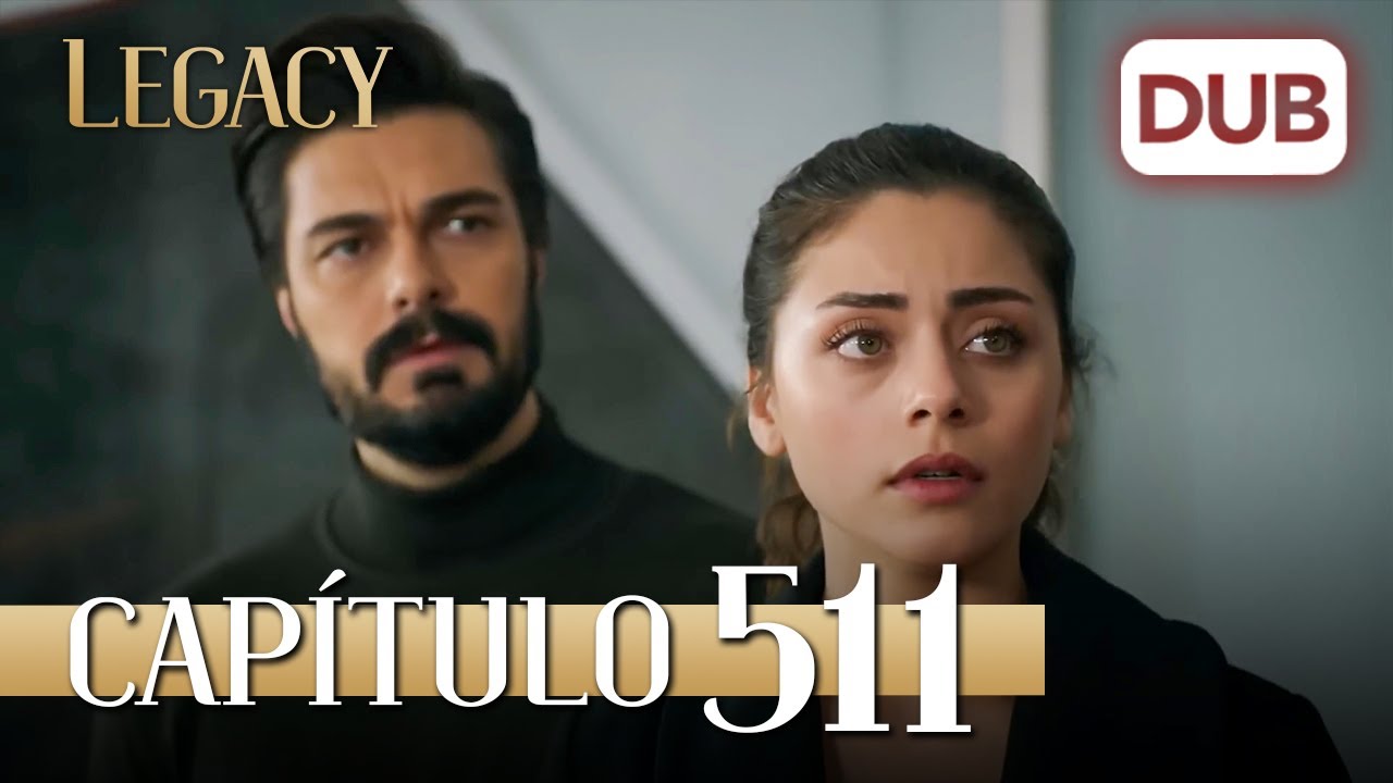 Legacy Capítulo 511 | Doblado al Español (Temporada 2)