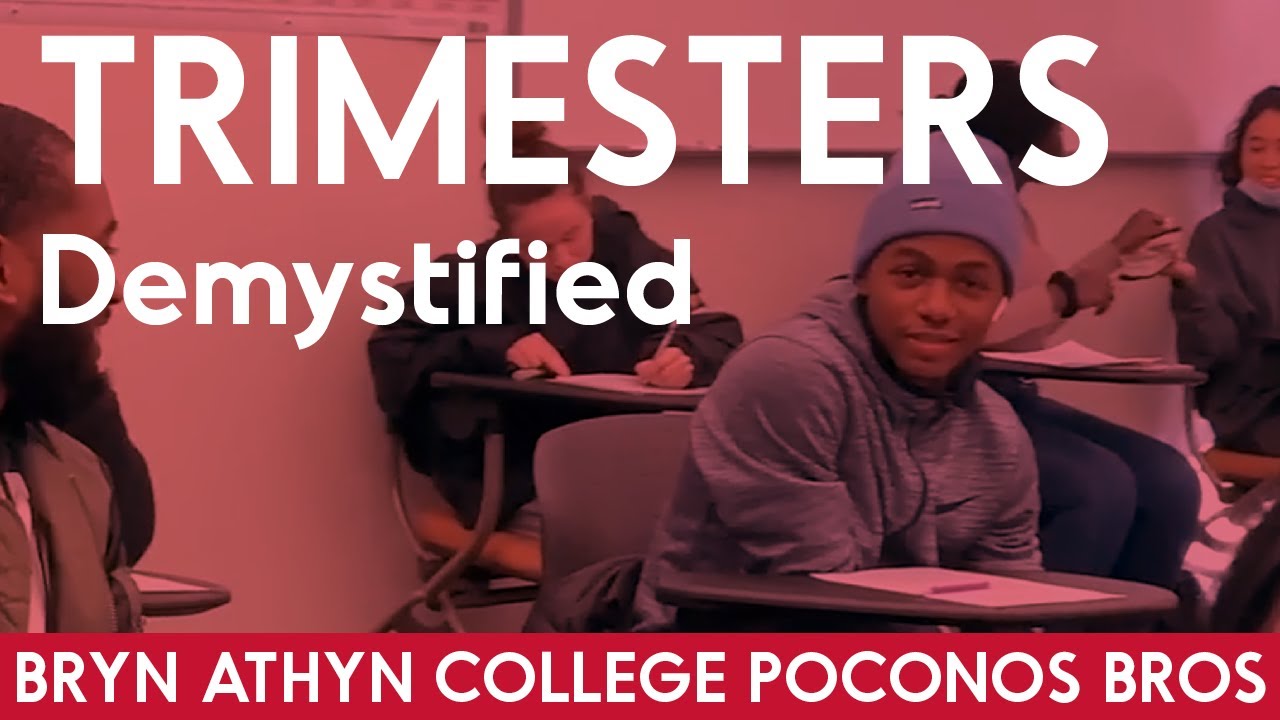 Bryn Athyn College Trimester System