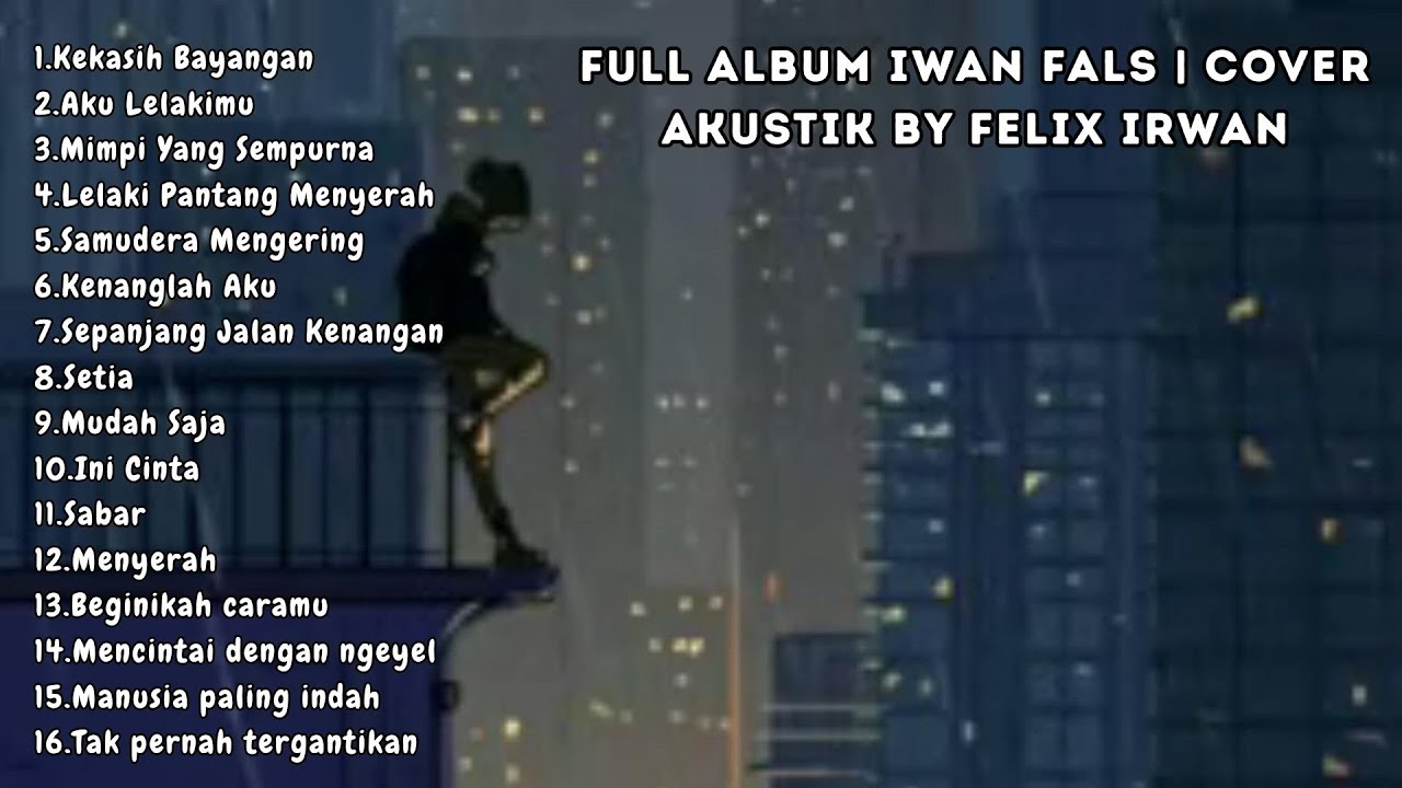 PLAYLIST FELIX IRWAN TIKTOK COVER LAGU 2000-an || FULL ALBUM TERBARU PALING BEST 2025